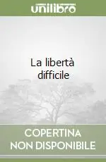 Promo Stagionale La libertà difficile