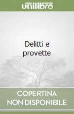 Novità Delitti e provette