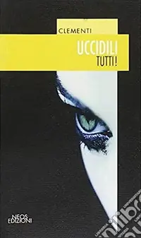 Uccidili tutti! Saldi