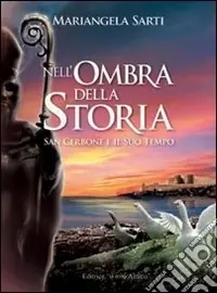 Nell‘ombra della storia. San Cerbone e il suo tempo Prezzo Di Fabbrica