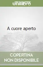 Nuovo Arrivo A cuore aperto