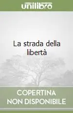 Ultima Occasione La strada della libertà