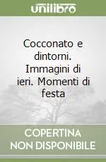 Spedito Oggi Cocconato e dintorni. Immagini di ieri. Momenti di festa