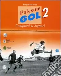 Polesine gol 2. Campioni & signori Novità