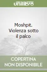 Promo Stagionale Moshpit. Violenza sotto il palco