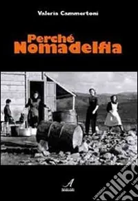 Perché Nomadelfia Prezzo Ridotto