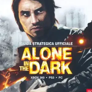 Alone in the Dark. Guida strategica ufficiale Non Perdere