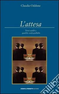 Saldi L‘attesa. Versi sciolti e qualche endecasillabo