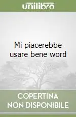 Mi piacerebbe usare bene word Miglior Prezzo