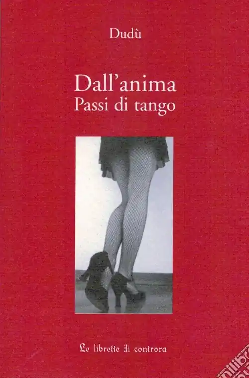 Dall‘anima. Passi di tango Super Prezzo