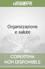 Prezzo Scontato Organizzazione e salute