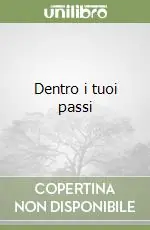 Acquista Ora Dentro i tuoi passi