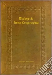 Subito Disponibile Dyalogo de Sancto Gregorio Papa
