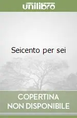 Seicento per sei Vendita Finale