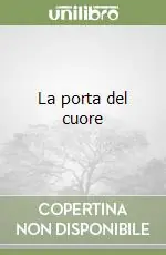Prezzo Conveniente La porta del cuore