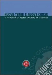 Soddisfatti O Rimborsati Nuove terre e nuove chiese. Le comunità di fedeli orientali in diaspora