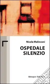 Esclusivo Ospedale silenzio