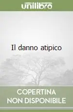Consegna Rapida Il danno atipico
