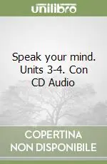 Spedizione Espresso Speak your mind. Units 3-4. Con CD Audio