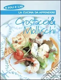 Offerta Limitata Crostacei e molluschi