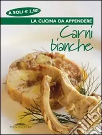 Occasione Imperdibile Carni bianche