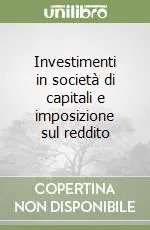 Investimenti in società di capitali e imposizione sul reddito Non Perdere
