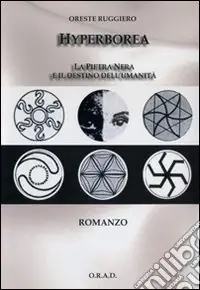 Offerta Lampo Hyperborea. La pietra nera e il destino dell‘umanità