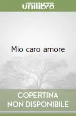 Mio caro amore Super Prezzo