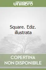 Prezzo Basso Square. Ediz. illustrata