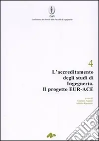 L‘accreditamento degli studi di ingegneria. Il progetto EUR-ACE Prezzo Scontato