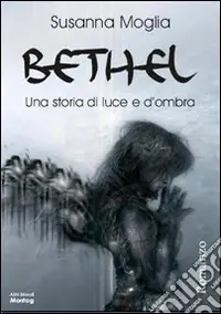 Saldi Bethel. Una storia di luce e ombra