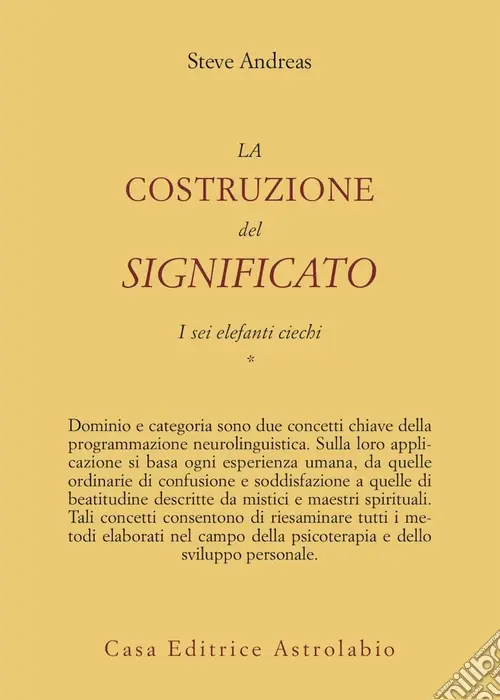 Più Venduto La costruzione del significato. Vol. 1 I sei elefanti ciechi