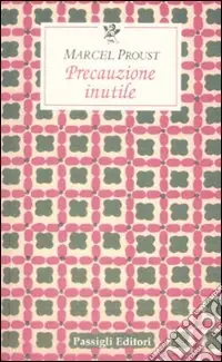Non Perdere Precauzione inutile
