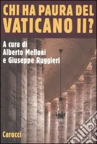 Chi ha paura del Vaticano II? Pagamento Sicuro