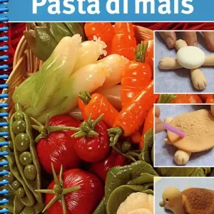 Offerta Creare con la pasta di mais. Ediz. illustrata