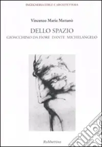 Di Tendenza Dello spazio. Gioacchino da Fiore, Dante, Michelangelo
