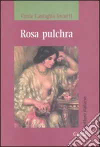 Prezzo Conveniente Rosa pulchra