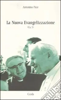 La nuova evangelizzazione. (Ca, 5) Offerta Del Giorno