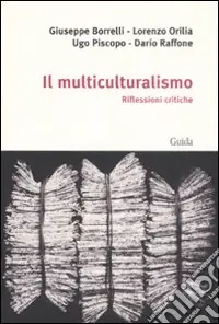 Prezzo Di Fabbrica Il multiculturalismo. Riflessioni critiche