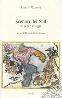 Scenari del Sud di ieri e di oggi Ultima Occasione