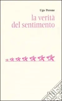 La verità del sentimento Offerta Limitata