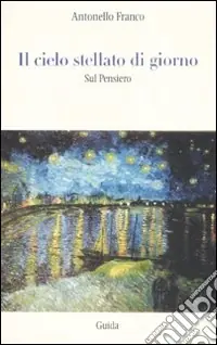 Il cielo stellato di giorno. Sul pensiero Reso Gratuito