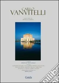Scelto Dai Clienti Carlo Vanvitelli. Ediz. numerata