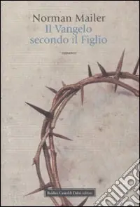 Spedito Oggi Il vangelo secondo il figlio