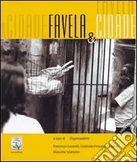 Bestseller Favela & cidade. Ediz. italiana e portoghese