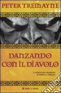 Danzando con il diavolo. Le inchieste di sorella Fidelma (11) Economico