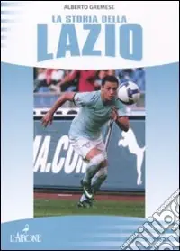 La storia della Lazio Pagamento Sicuro
