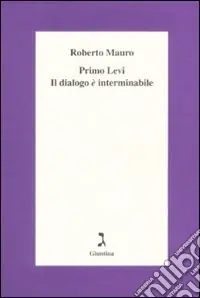 Primo Levi. Il dialogo è interminabile Bestseller