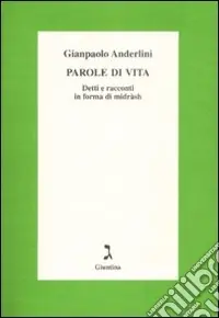 Parole di vita. Detti e racconti in forma di Midràsh Reso Gratuito