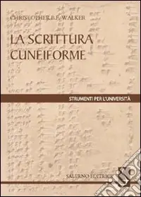 La scrittura cuneiforme Quantità Limitata